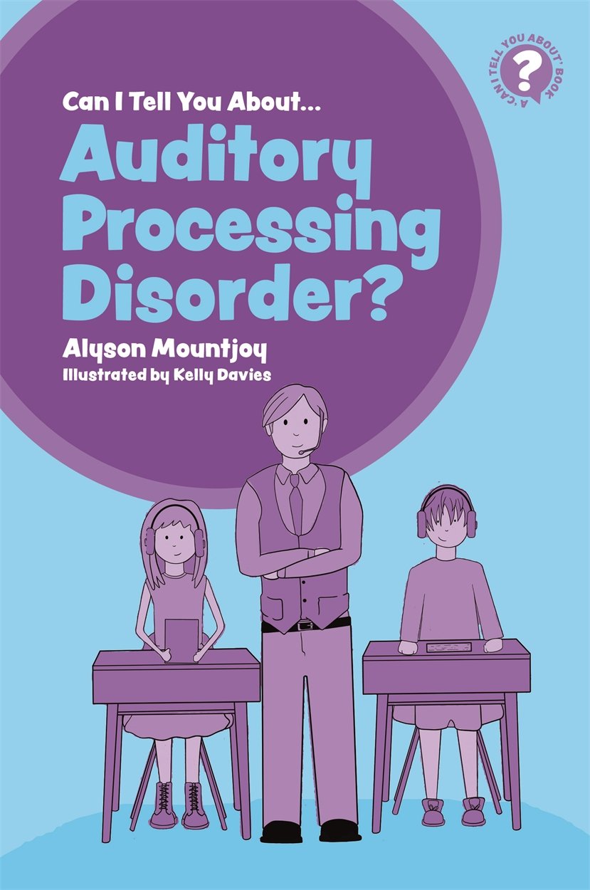 Can I tell you about Auditory Processing Disorder? Inprint Educational