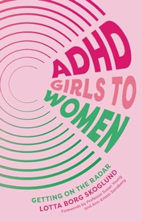 ADHD Girls to Women: Getting on the Radar - Inprint Educational